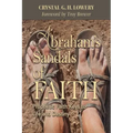 Abraham's Sandals of Faith: Prophetic Faith Keys to Life and Destiny