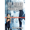 101 Rules to Being the Champion of Your Own Life: Life According to the Rules of Boxing