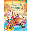 Forever Friends Club: A children's story book about how to make friends, feeling good about yourself, displaying positive emotions, feelings