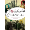 Wicked Greenville