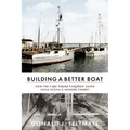 Building a Better Boat: How the Cape Island Longliner Saved Nova Scotia's Inshore Fishery
