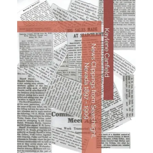 News Clippings from Searchlight, Nevada 1897 - 1909