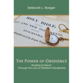 The Power of Obedience: Reading Scripture Through the Lens of Obedient Discipleship