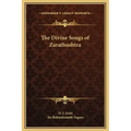 The Divine Songs of Zarathushtra