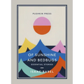 Of Sunshine and Bedbugs: Essential Stories