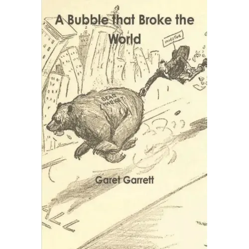 A Bubble that Broke the World