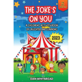 The Joke's on You: A Children's Activity Book of Laughter and Learning