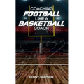 Coaching Football Like a Basketball Coach