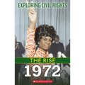 1972 (Exploring Civil Rights: The Rise)