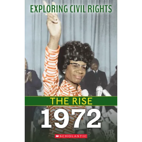 1972 (Exploring Civil Rights: The Rise)