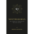 Nostradamus: The Complete Prophecies for the Future