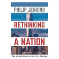 Rethinking a Nation: The United States in the 21st Century