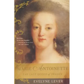 Marie Antoinette: The Last Queen of France
