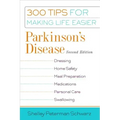 Parkinson's Disease: 300 Tips for Making Life Easier