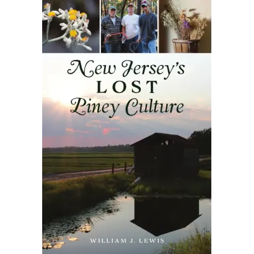 New Jersey's Lost Piney Culture