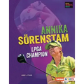 Annika Sörenstam: LPGA Champion