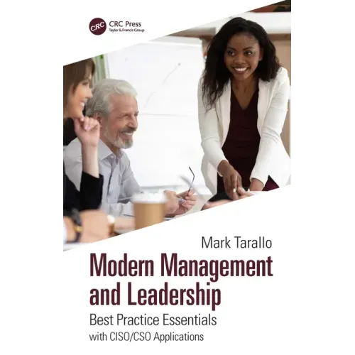 Modern Management and Leadership: Best Practice Essentials with Ciso/Cso Applications