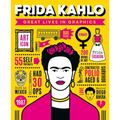 Great Lives in Graphics: Frida Kahlo