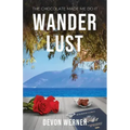 Wander Lust: The Chocolate Made Me Do It