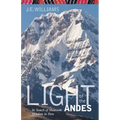 Light of the Andes: In Search of Shamanic Wisdom in Peru
