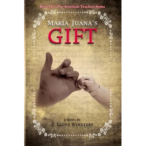 Maria Juana's Gift