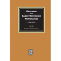 Obituaries from Early Tennessee Newspapers, 1794-1851.