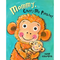 Mommy, Carry Me Please!