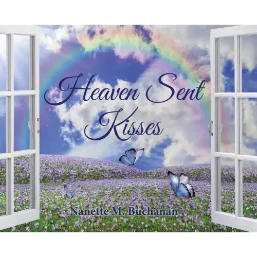 Heaven Sent Kisses