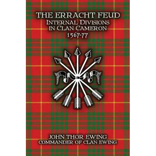 The Erracht Feud: Internal divisions in Clan Cameron 1567-77