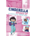 Cinderella Speaks Up: An Untraditional Graphic Novel