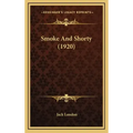 Smoke And Shorty (1920)