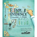 Exemplary Evidence: Scientists and Their Data