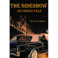 The Sideshow: An Urban Tale