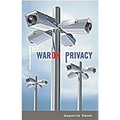 The War on Privacy