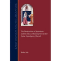 The Destruction of Jerusalem and the Idea of Redemption in the Syriac Apocalypse of Baruch