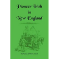 Pioneer Irish in New England