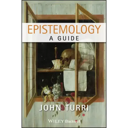 Epistemology: A Guide