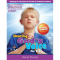 Hearing God's Voice (for Kids): Children's Church Curriculum for Ages 6-12
