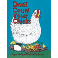 Don't Count Your Chicks