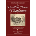 The Dwelling Houses of Charleston, South Carolina (Collector's)