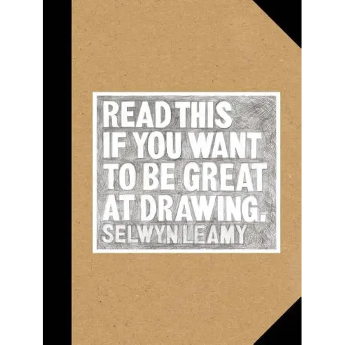 Read This If You Want to Be Great at Drawing: (The Drawing Book for Aspiring Artists of All Ages and Abilities)