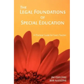 The Legal Foundations of Special Education: A Practical Guide for Every Teacher