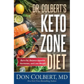 Dr. Colbert's Keto Zone Diet: Burn Fat, Balance Appetite Hormones, and Lose Weight