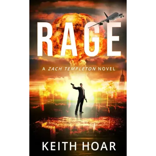 Rage: Zach Templeton Thriller Book 2
