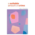 A Suitable Amount of Crime