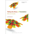 Telling the Story of Translation: Writers who Translate