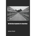 50 Christian Arguments For Anarchism