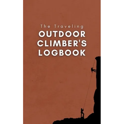 The Traveling Outdoor Climber's Logbook
