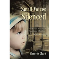 Small Voices Silenced: The Secret Society of Sacrificed Children