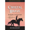 Crystal Brave: Earthquake at the Taum Sauk